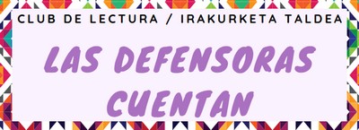 Las Defensoras Cuentan: relatos de Ixim Ulew
