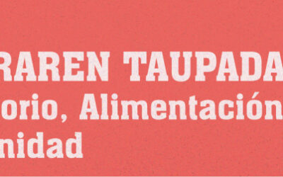 Lurraren Taupadak: Territorio, Alimentación y Dignidad